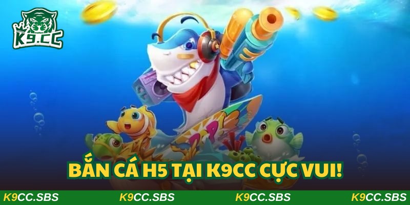 Bắn cá H5