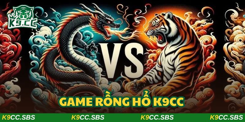 Game Rồng Hổ K9CC