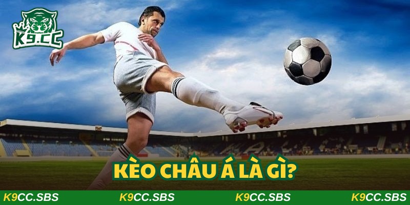 Kèo châu Á được biết đến là phương thức đặt cược hấp dẫn